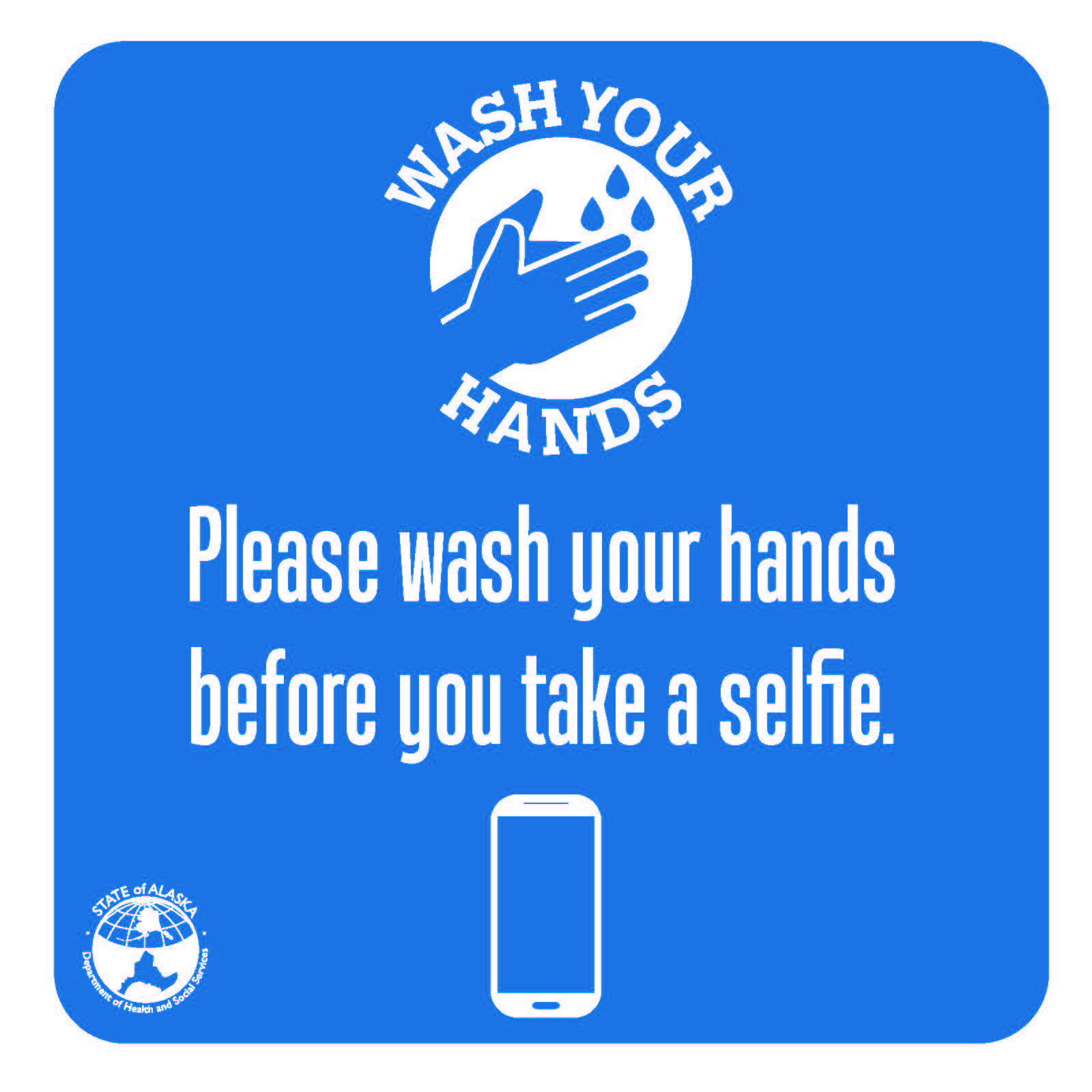 Wash your hands: Please wash your hands before taking a selfie.